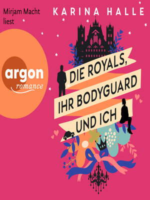 cover image of Die Royals, ihr Bodyguard und ich--Roman (Ungekürzte Lesung)